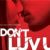 'I Don't Luv U' releases May 17