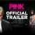 'Pink' trailer arrests with compelling performances
