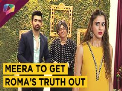 Meera's Avataar Changes | Roma To Get Exposed? | Kaleerein