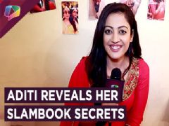 Aditi Sharma Reveals Her Slambook Secrets | Exclusive Interview